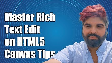 Mastering Rich Text Editing on HTML5 Canvas: Tips and Solutions