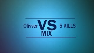 Olivver Vs Mix
