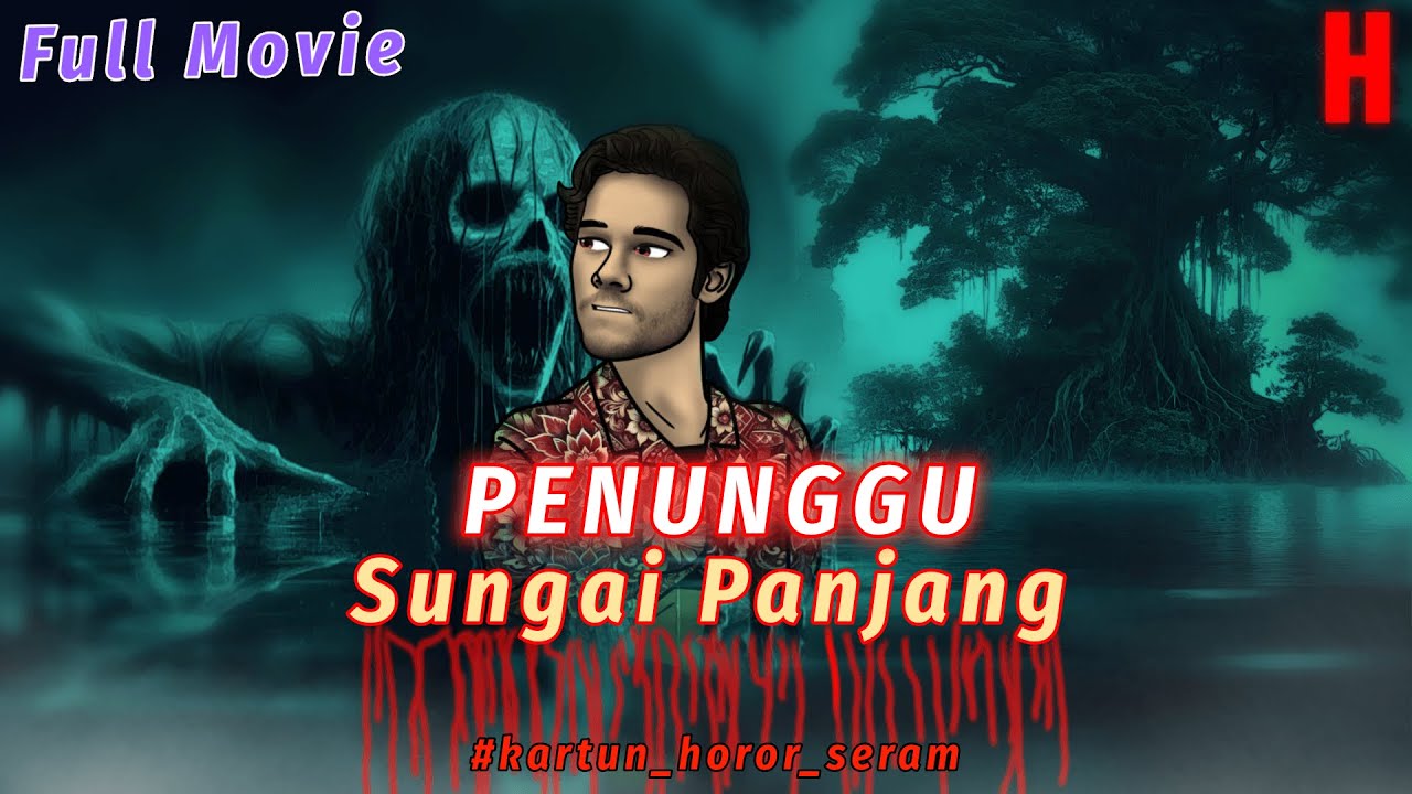 Penunggu Sungai Panjang Full Movie - Kisah horor desa terpencil | Kartun horor #animasihoror