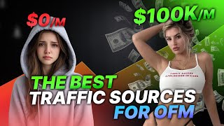 The BEST Traffic Sources for OFM in 2026