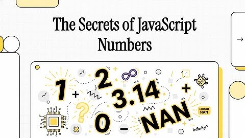JavaScript Numbers: The Truth About 0.1 + 0.2, NaN, and Safe Calculations