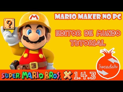 Super Mario Bros X 1.4.3. - Tutorial - Editor de Mundo - Mario Maker PC
