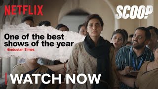 BREAKING NEWS: SCOOP IS TAKING OVER | Hansal Mehta, Karishma Tanna | Netflix India