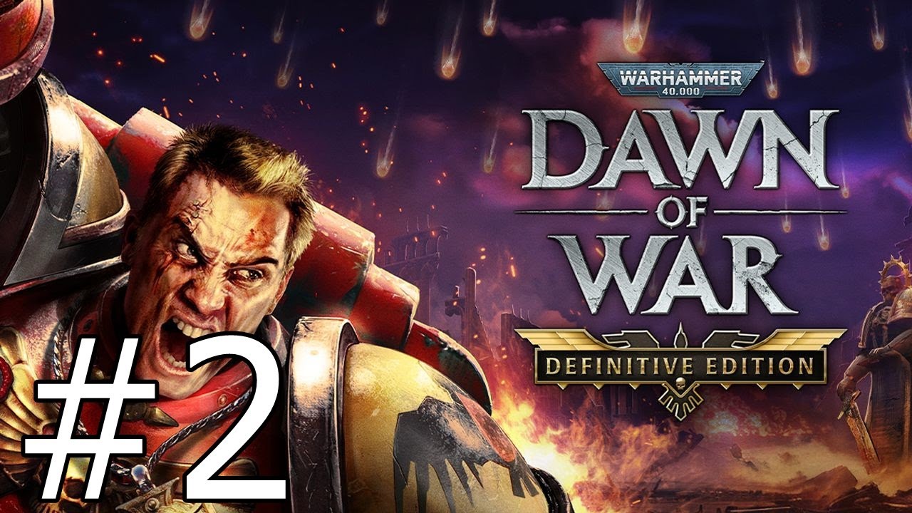 Уничтожение орков / Warhammer 40,000: Рассвет войны / Эпизод 2