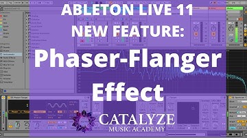New Ableton Live 11 Feature: Phaser-Flanger Effect