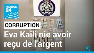 Soupçons de corruption : Eva Kaili ignorait l'existence de l'argent retrouvé chez elle