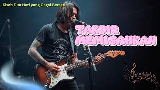 Takdir Memisahkan Kita  Lagu Galau Tentang Cinta Yang Dipisahkan Keadaan