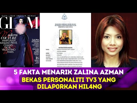 5 Fakta Menarik Zalina Azman-Bekas Personaliti TV3 yang Dilaporkan Hil4ng #artismalaysia
