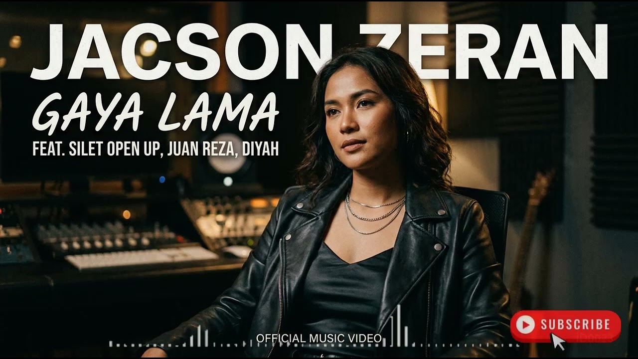 2025 04 17   Jacson Zeran   Gaya Lama feat  Silet Open Up Juan Reza Diyah Official Music Video q3PGU