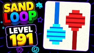 Sand Loop Level 191 Solution | Step by Step Walkthrough