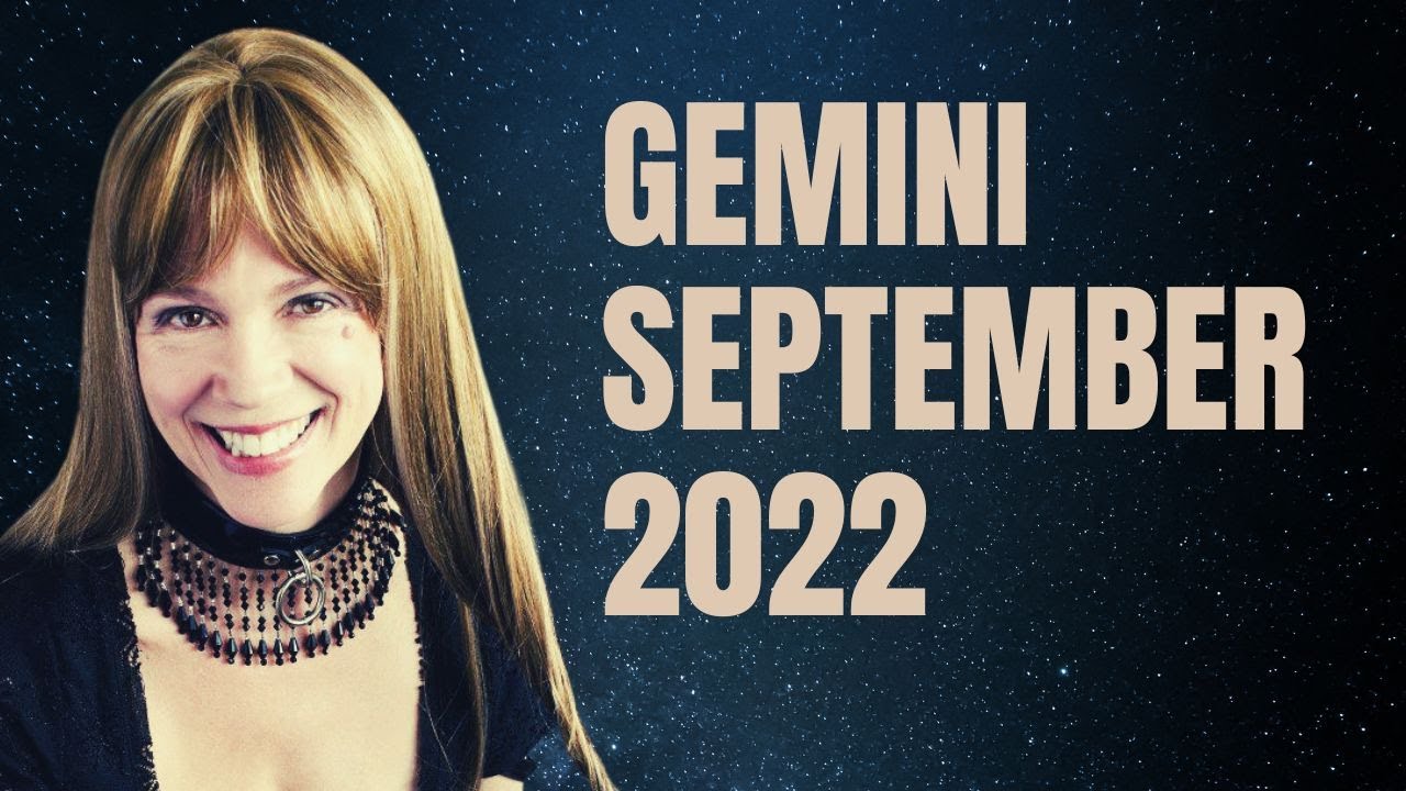 GEMINI SEPTEMBER 2022 HOROSCOPE: Home Glow Up & Career Climax