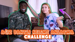 AĞIZ BANTLI KELİME ANLATMA CHALLENGE OYNADIK!