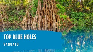 Top Blue Holes - Vanuatu