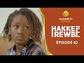 Série Hakke Rewbé Épisode 42 VOSTFR 