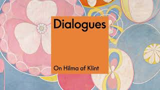 On Hilma af Klint | S8,E8 | DIALOGUES