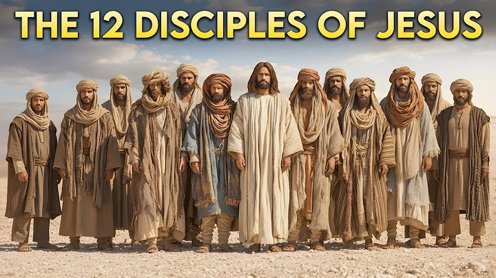 The Complete Story of the 12 Disciples of Jesus Like You've Never Seen Before