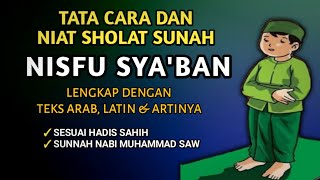 Download Lagu BACAAN NIAT SHOLAT NISFU SYABAN 2024, AMALAN MALAM NISFU SYABAN SESUAI SUNAH MP3