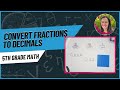How to Convert Fractions into Decimals using Place Value Blocks | 5th Grade