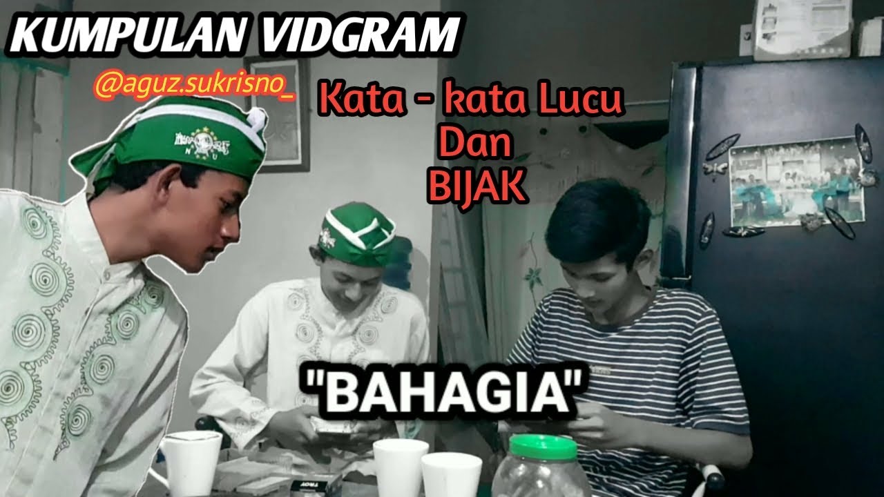 NGAKAK!!! KUMPULAN VIDGRAM KATA - KATA BIJAK YANG LUCU🔥|| @AGUZ