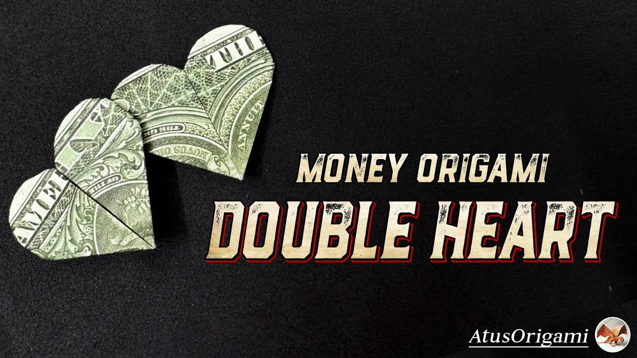 Double Heart Origami | Money Origami | AtusOrigami