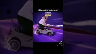 Last Day Of School Be Like