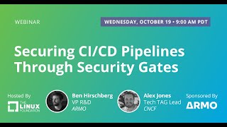 LF Live Webinar: Securing CI/CD Pipelines Through Security Gates screenshot 4