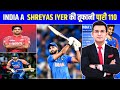 IND A vs AUS A : Shreyas Iyer का शतक और इंडिया A का धमाका | IND A VS AUS A HIGHLIGHTS 