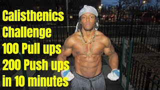 Calisthenics Challenge - 100 Pull ups and 200 Push ups in 10 minutes | Thats Good Money Wealth