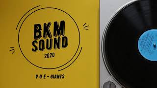 V O E - Giants Bkm Sound