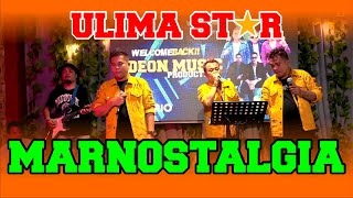 MARNOSTALGIA - ULIMA STAR ( COVER LAGU BATAK ) LIVE GMP