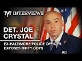 Ex-BPD Cop Joe Crystal Blew The Whistle On Corrupt Police & Paid The Price (Interview w/ Cenk Uygur)