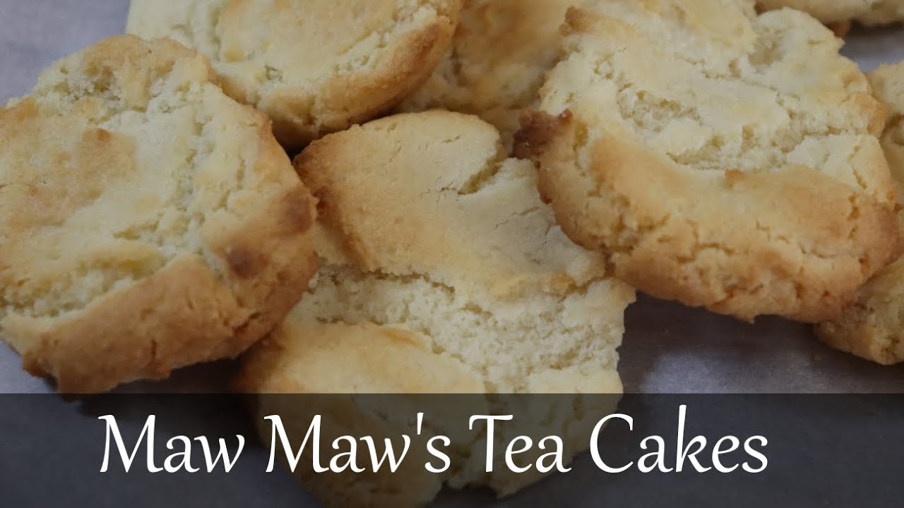 Old Fashioned Tea Cakes Maw Maw S Family Recipe Youtube