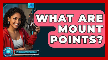 What Are Mount Points? - Your Computer Companion