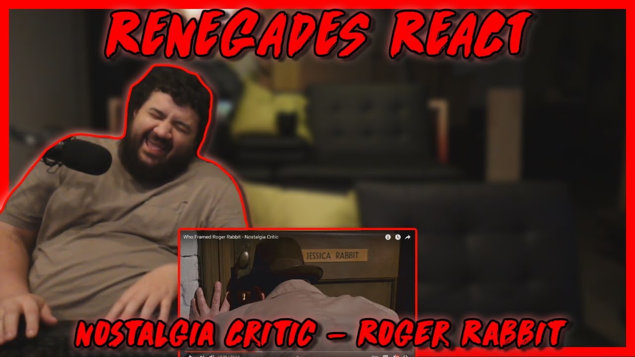Nostalgia Critic - Who Framed Roger Rabbit @ChannelAwesome RENEGADES REACT