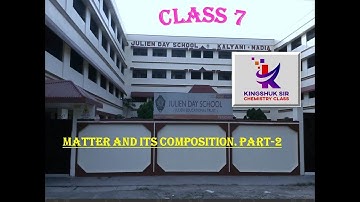 CLASS 7 .MATTER AND ITS COMPOSITION PART - 2