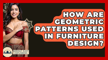 How Are Geometric Patterns Used In Furniture Design? - Middle East Explorers