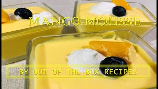 Mango Mousse | Mango Dessert | Mousse De Mango | Quick & Easy Recipe