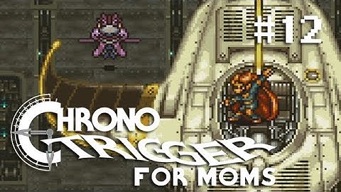 The Aero-Dalton Imperial • Chrono Trigger For Moms • [12]