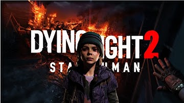 DYING LIGHT 2 | HOW TO FIND MAYA TO GET THE LAZARUS