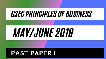 CSEC Principles of Business May/June 2019 Past Paper 1/Multiple Choice