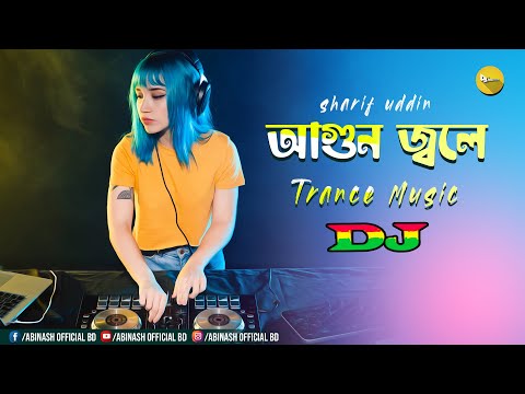 Agun Jole Dj | Sharif Uddin | Kellar Agun | Trance Music | Dj Abinash BD | TikTok Viral Trance Music