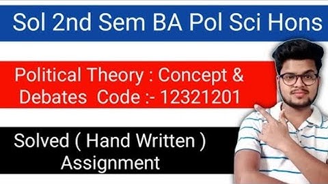 Sol Political Theory Assignment 2021 | code -12321201 | Du Sol 2nd Semester Solved Assignment 2021