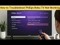 How to Troubleshoot Philips Roku TV: Fix Frozen Or Not Working Problem