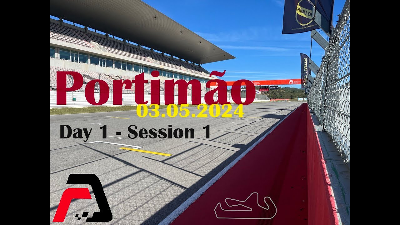 Portimão Track Day – 03/05/2024 – Day 1 Session 1 (Low/Mid) - YouTube