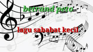 betrand peto-sahabat kecil (official video music)