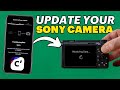Update Any Sony Camera (Step by Step Tutorial) | Sony Creators App