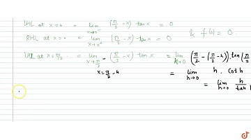 The function `f(x)=(pi/2-x)tan x` is discontinous at