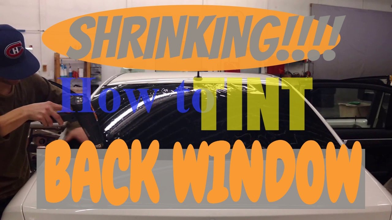 Back window tint installation | Window tinting car rear windows | How