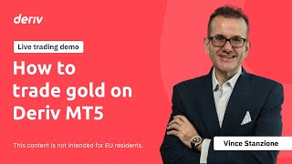 How to trade gold on Deriv MT5 | Live Demo (non-EU clients)