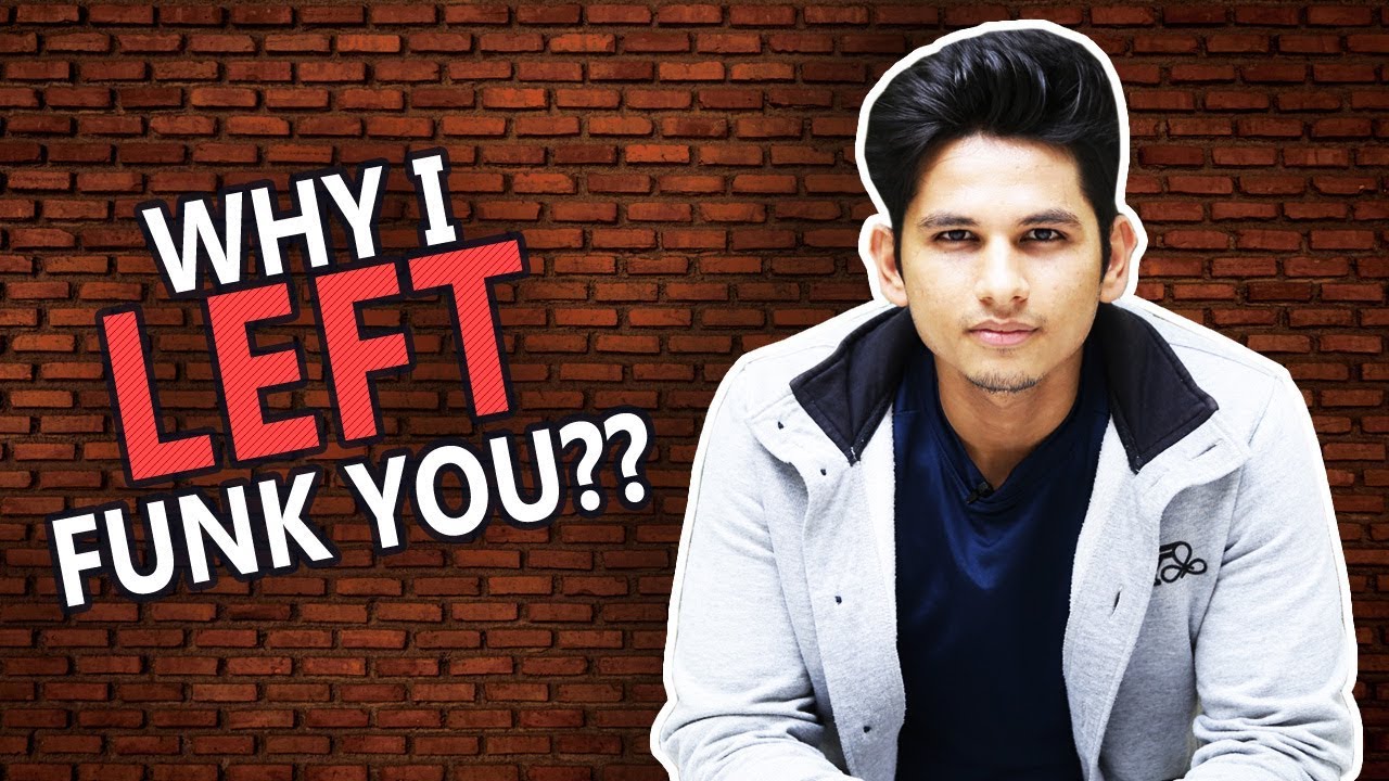 Why I Left Funk You? | Pramod Rawat
